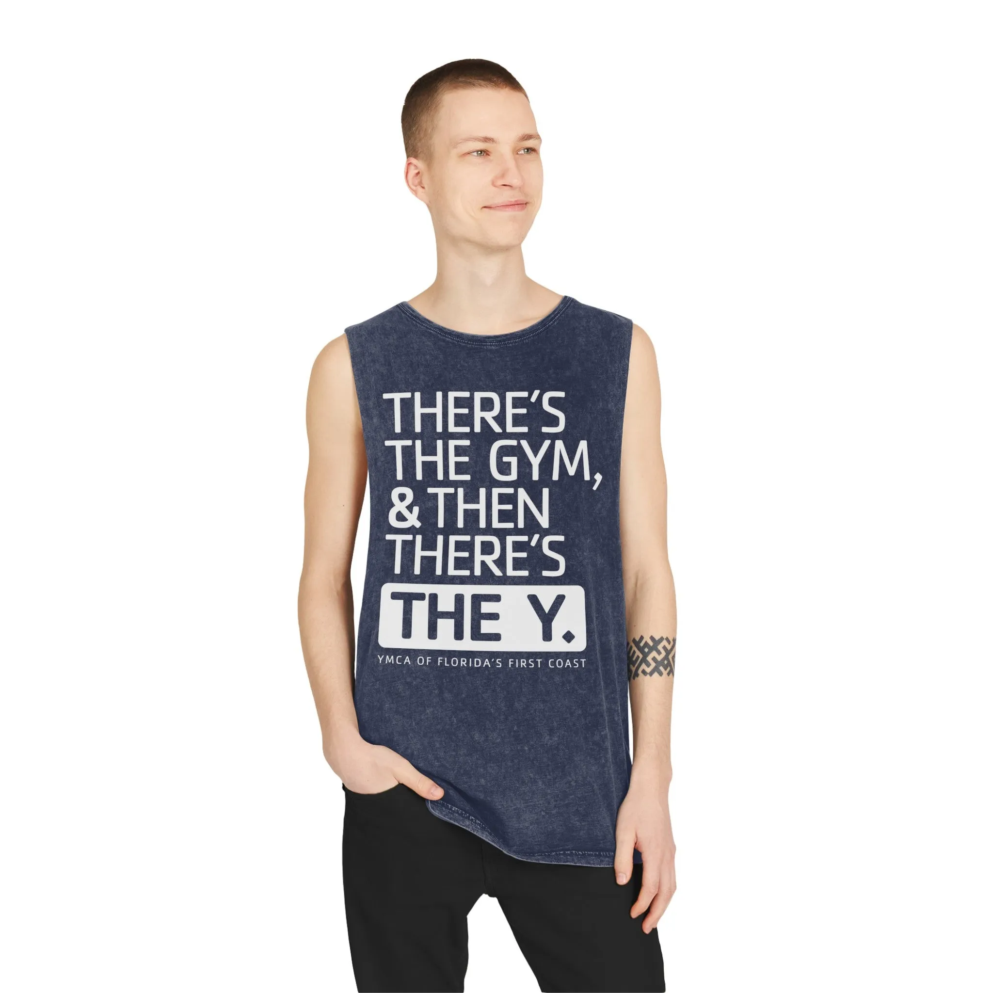 There's the Gym and There's the Y Unisex Stonewash Tank Top